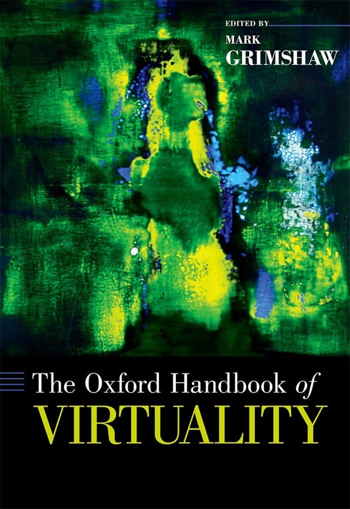The Oxford Handbook Of Virtuality